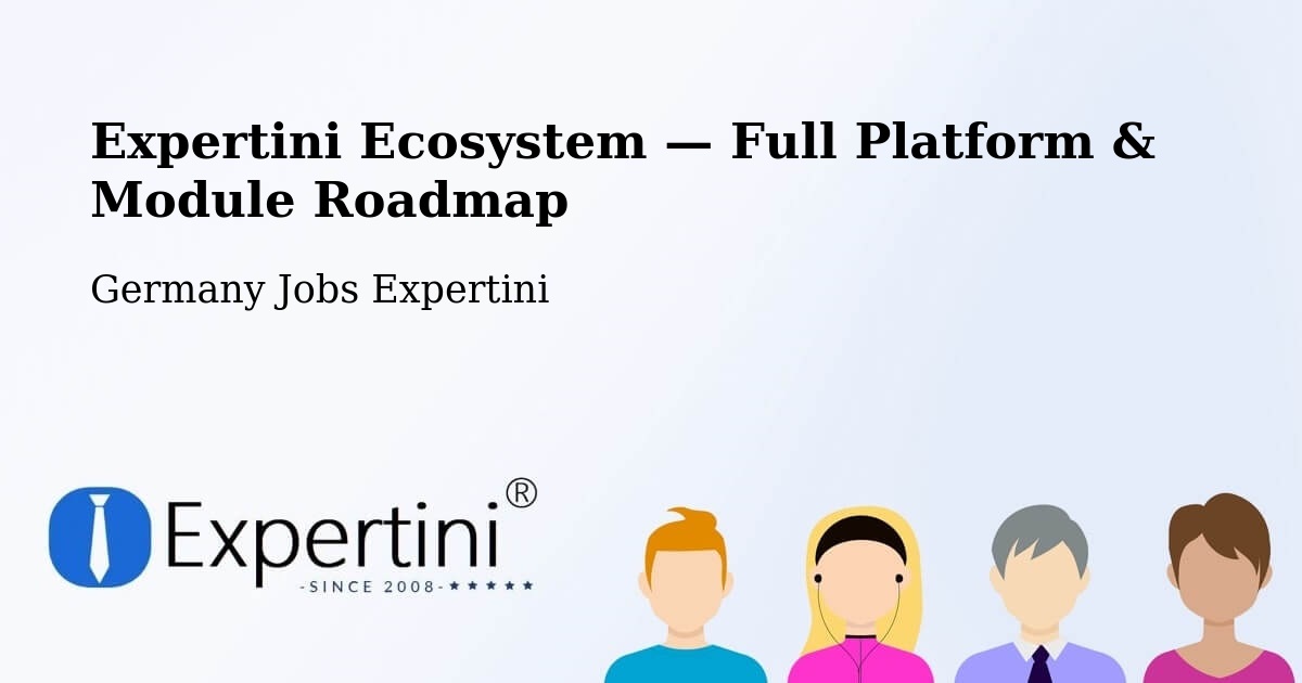 Expertini Ecosystem — Full Platform & Module Roadmap – Hamburg Mitte